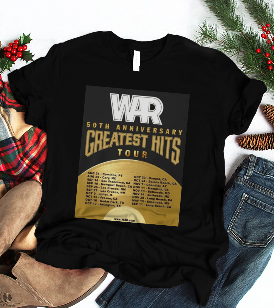 War 50th Anniversary Greatest Hits Tour Dates And Locations List T-Shirt
