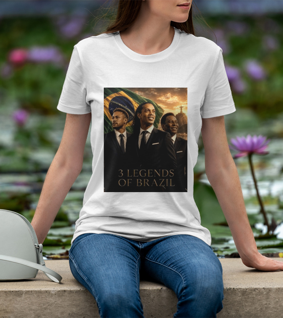 3 Legends Of Brazil Pelé Ronaldinho Neymar Brazilian Heritage T-Shirt
