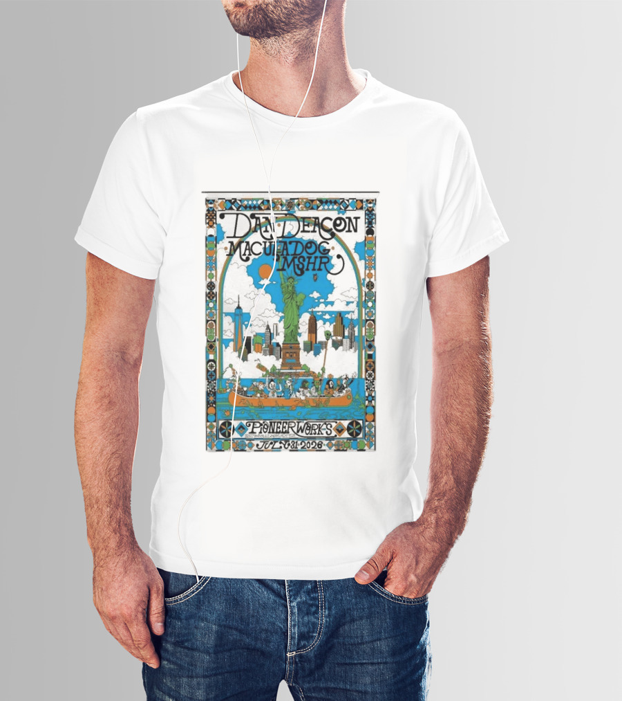 Dan Deacon MaculaDog MSHR Pioneer Works July 31 2026 Statue Of Liberty Skyline T-Shirt