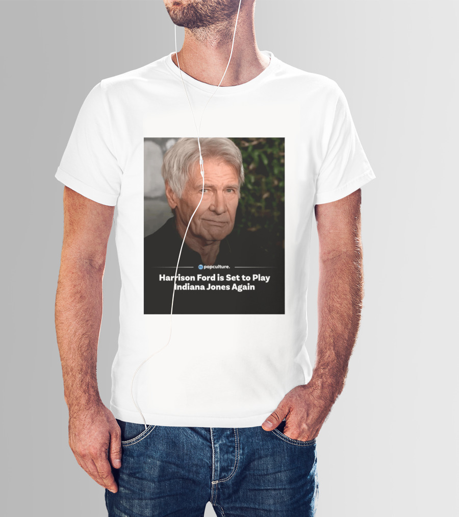 Harrison Ford Indiana Jones Return Announcement Popculture Update T-Shirt