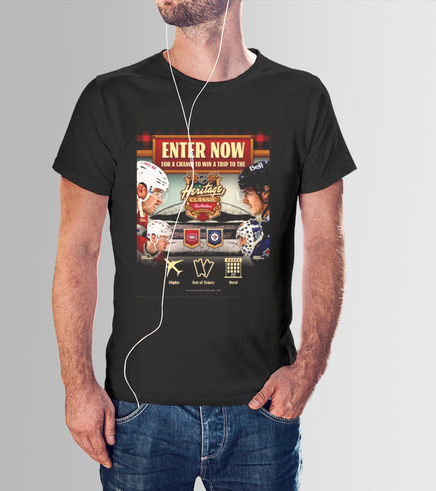 2026 NHL Heritage Classic Tim Hortons Winnipeg Enter Now For Chance To Win Trip Montreal Canadiens Vs Winnipeg Jets T-Shirt