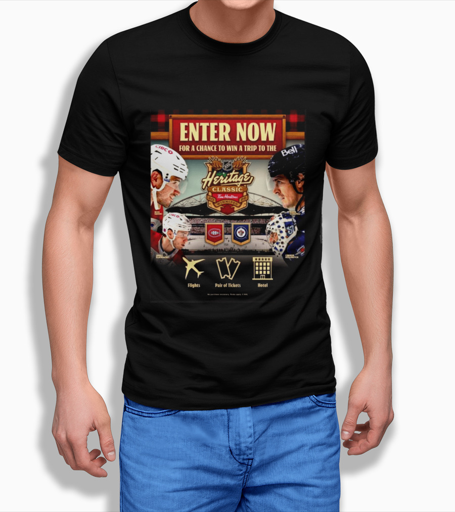 2026 NHL Heritage Classic Tim Hortons Winnipeg Enter Now For Chance To Win Trip Montreal Canadiens Vs Winnipeg Jets T-Shirt