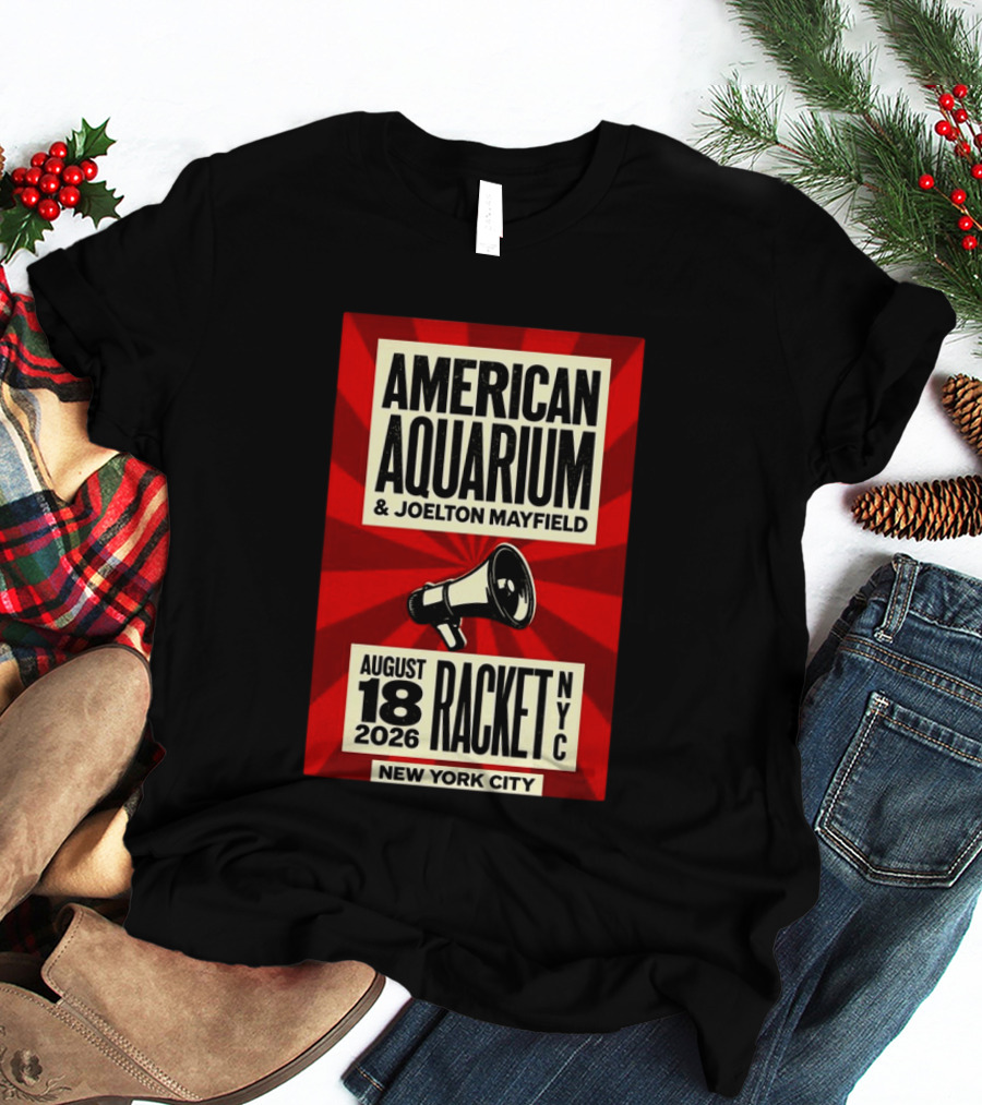 American Aquarium Joelton Mayfield August 18 2026 Racket NYC New York City Concert T-Shirt