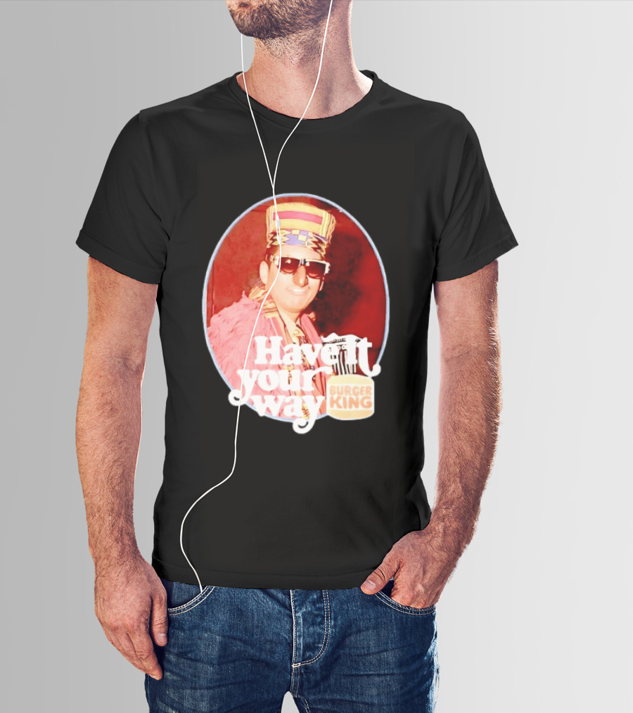 Burger King Have It Your Way Vintage Style Retro Fast Food Nostalgia T-Shirt