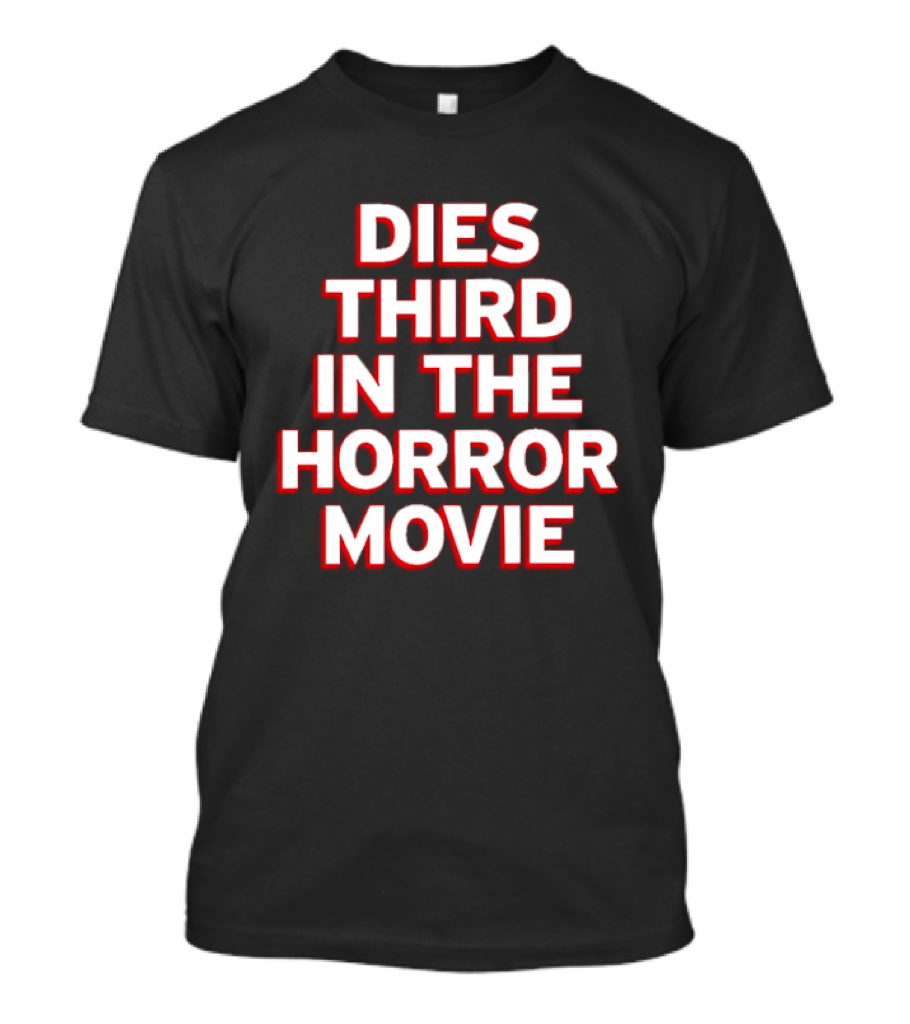 Dies Third In The Horror Movie Slasher Film T-Shirt