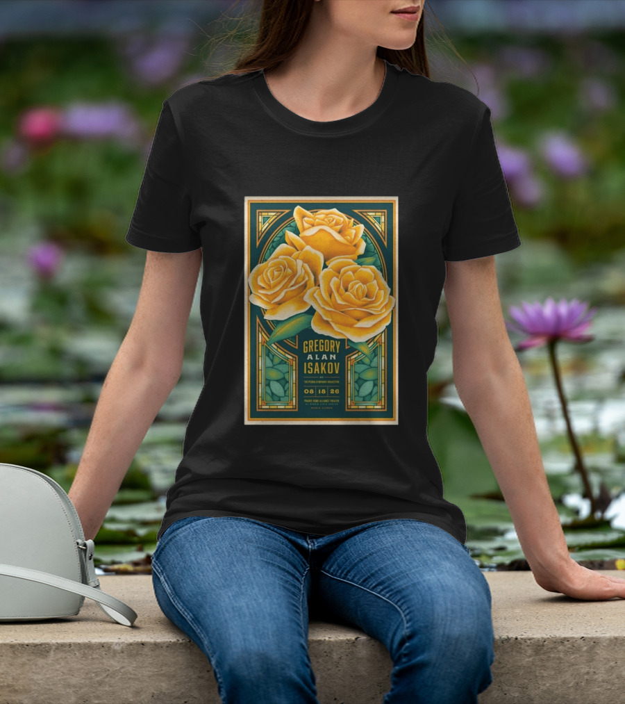 Gregory Alan Isakov August 18 2026 Peoria Illinois Prairie Home Alliance Theater With The Peoria Symphony Orchestra And Yellow Roses T-Shirt