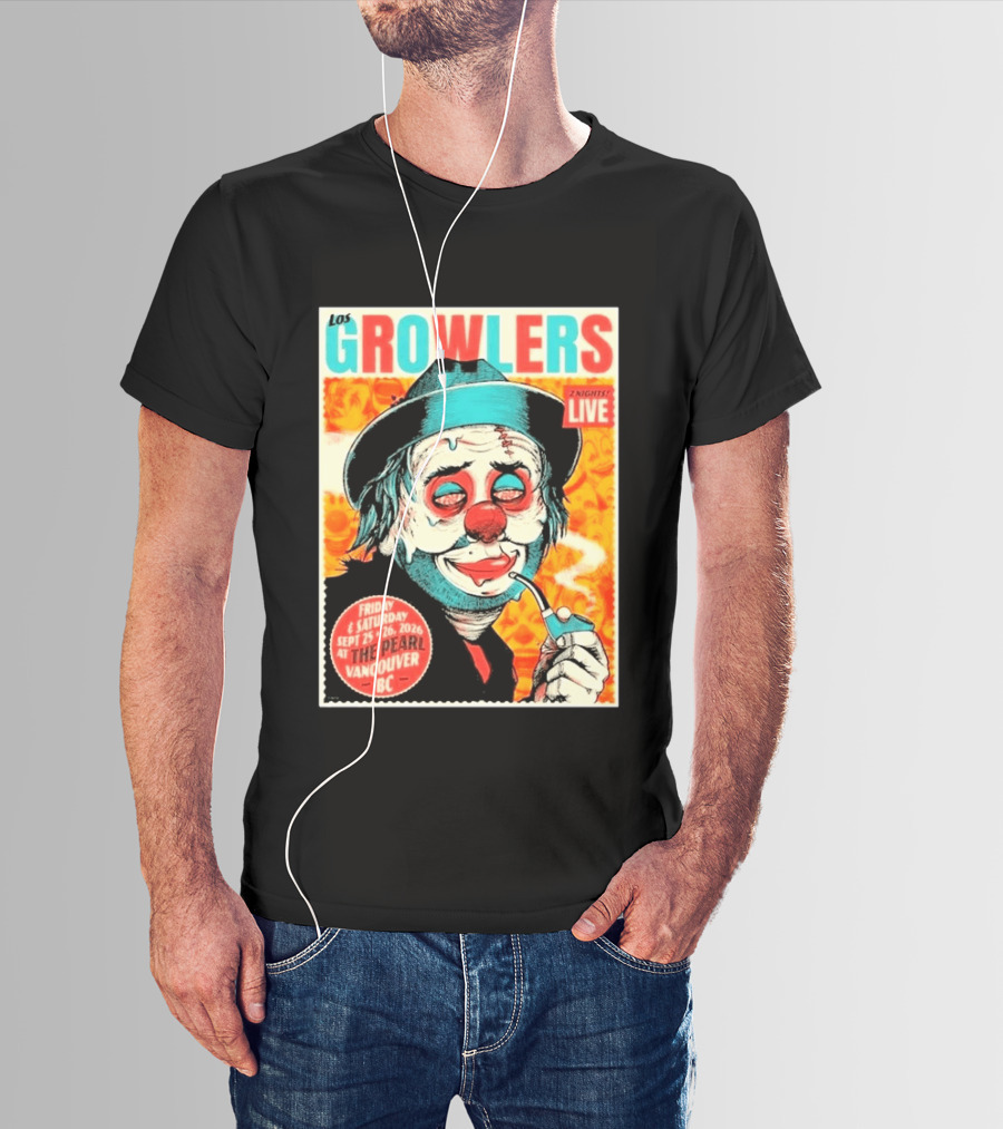 Los Growlers Live Concert At The Pearl Vancouver BC Two Nights September 25 26 2026 T-Shirt