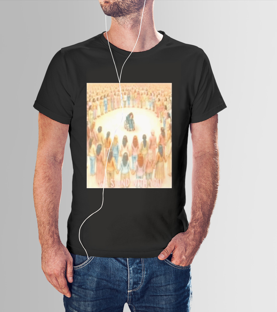 We Stand With You Lindsay Clancy Supportive Circle Of Unity T-Shirt