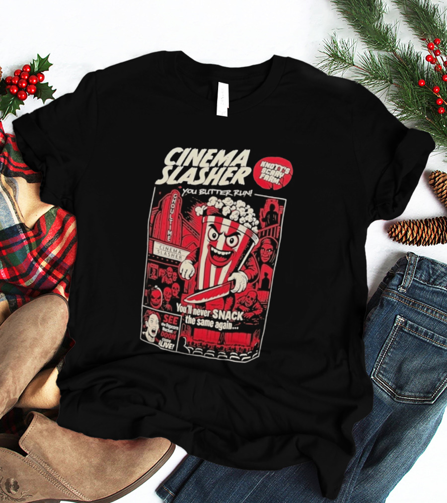 Cinema Slasher You Butter Run Knott's Scary Farm Popcorn Bucket Of Doom T-Shirt
