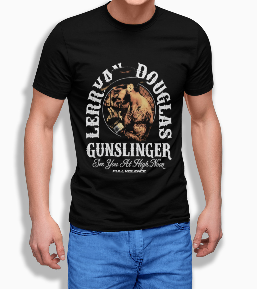Lerrone Douglas Gunslinger High Noon Full Violence T-Shirt