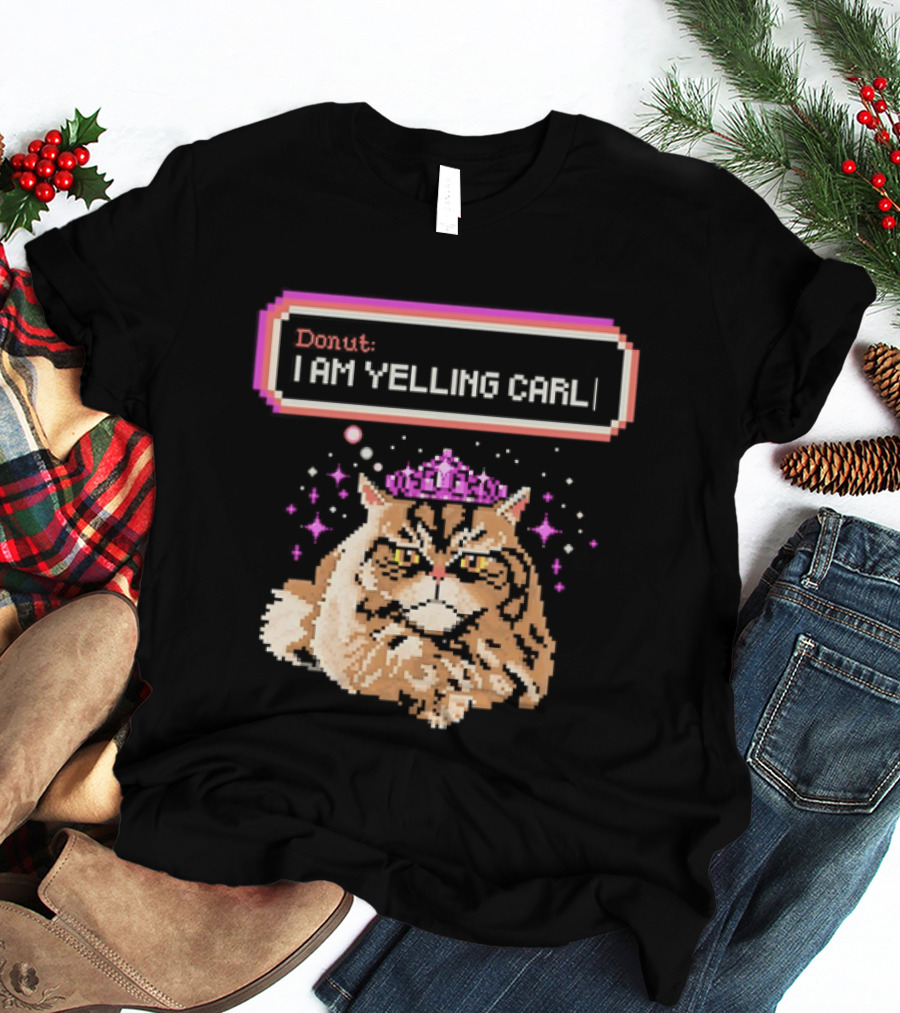 Donut The Cat I Am Yelling Carl Pixel Art Meme T-Shirt