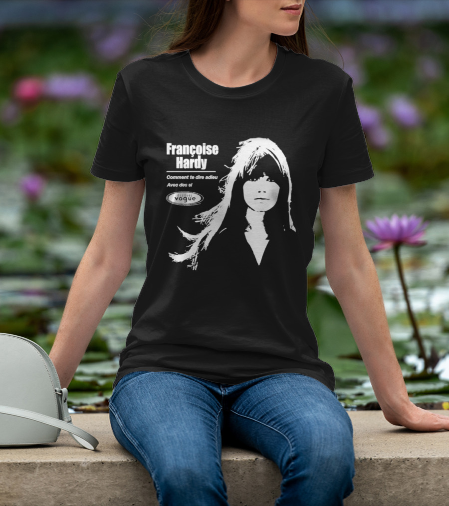 Françoise Hardy Comment Te Dire Adieu Avec Des Si Disques Vogue T-Shirt