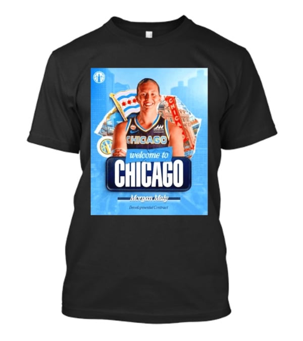 Welcome To Chicago Morgan Maly Developmental Contract Basketball Jersey T-Shirt