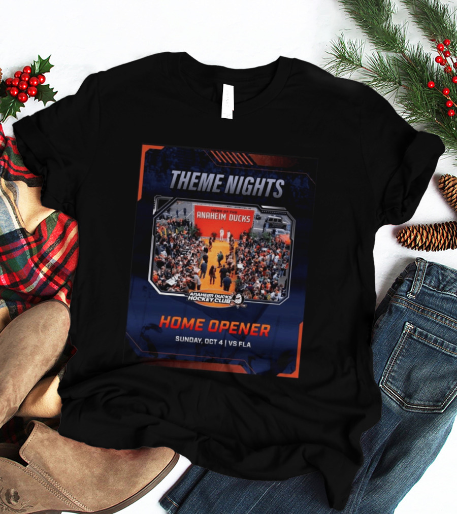 Theme Nights Home Opener Anaheim Ducks Hockey Club Sunday Oct 4 Vs Fla T-Shirt