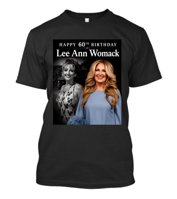 Happy 60th Birthday Lee Ann Womack Celebration T-Shirt