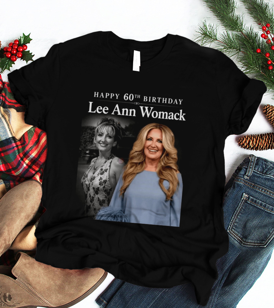 Happy 60th Birthday Lee Ann Womack Celebration T-Shirt