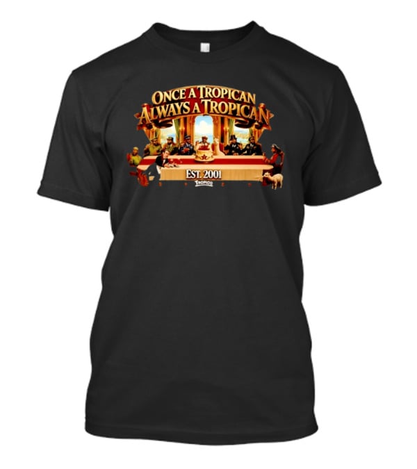 Once A Tropican Always A Tropican Tropico Est 2001 Vintage Table Gathering Scene T-Shirt
