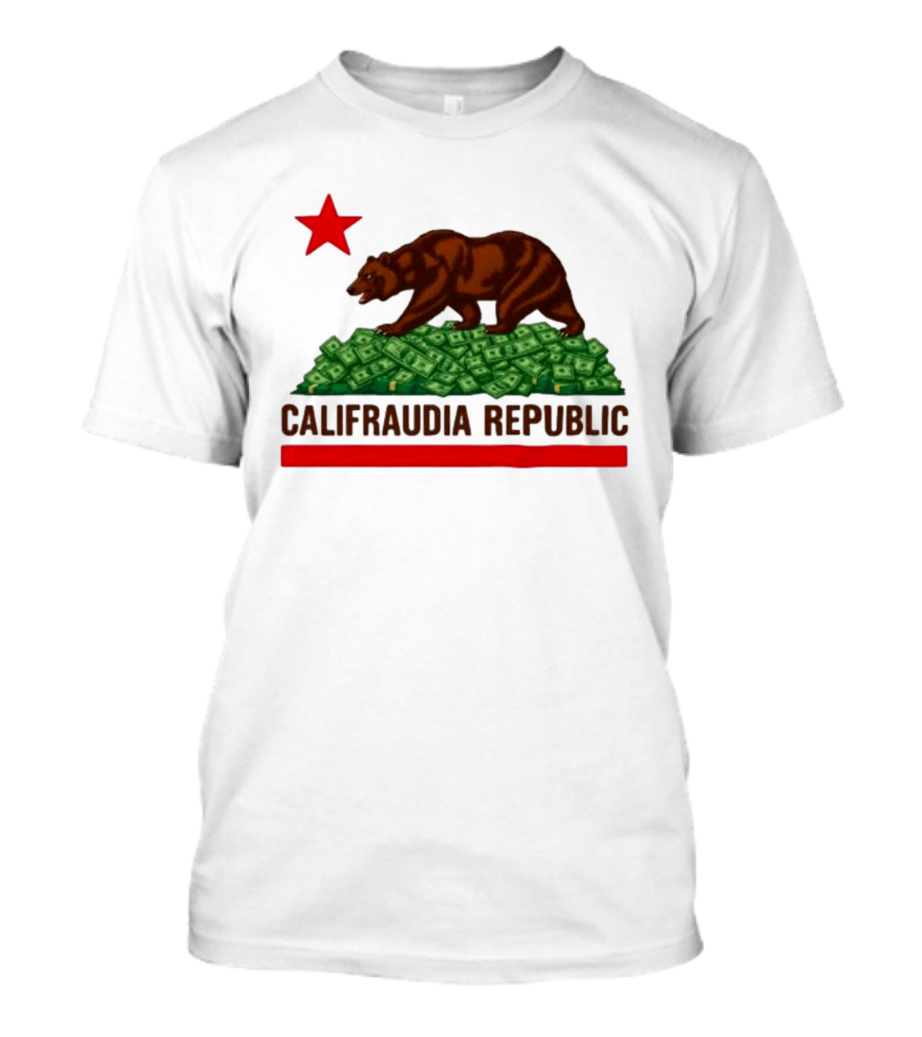 CalifraudIA Republic Bear On Money With Red Star T-Shirt
