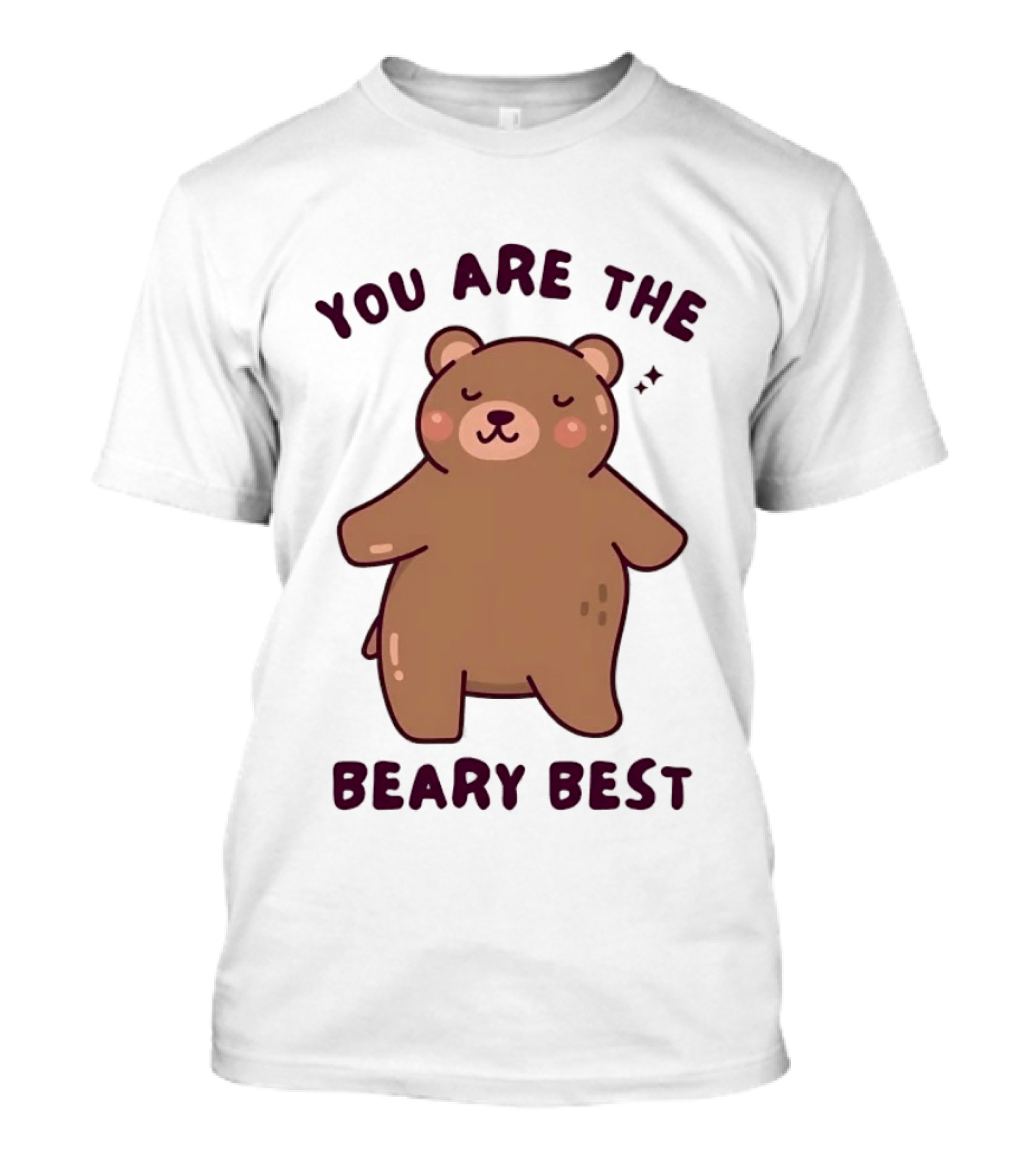 You Are The Beary Best Cute Cartoon Bear T-Shirt