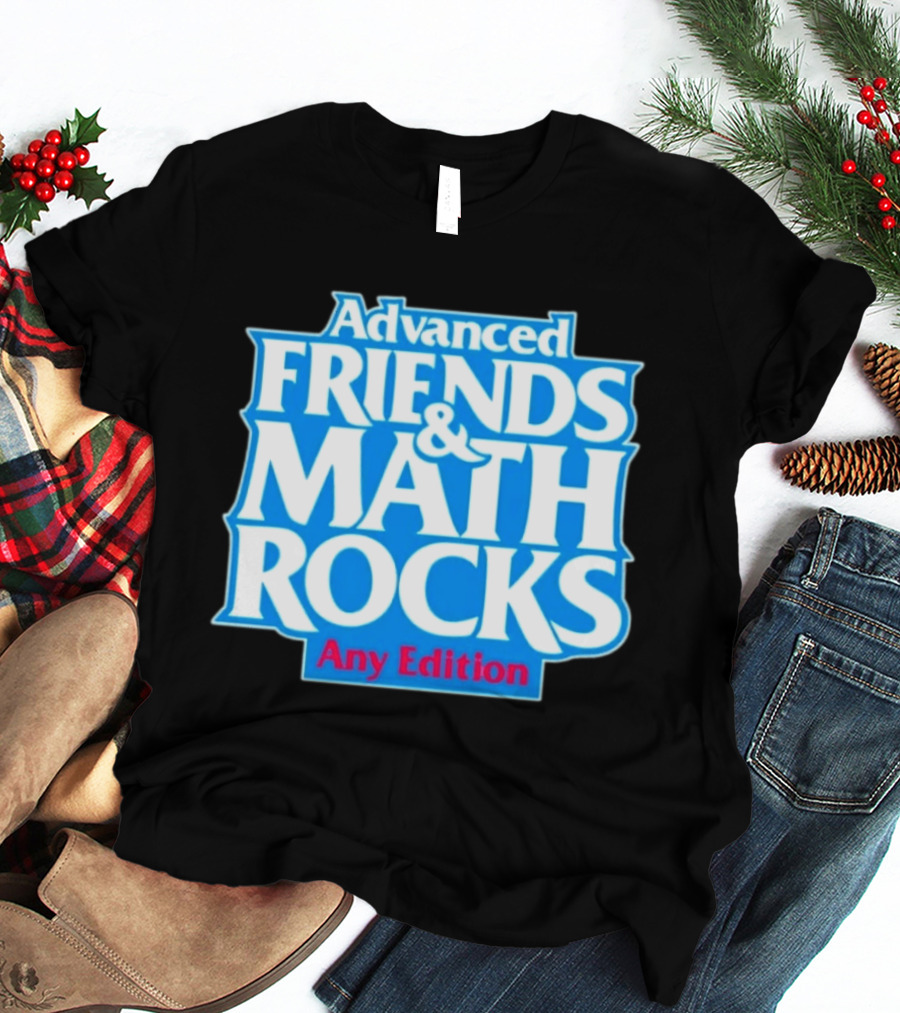 Advanced Friends And Math Rocks Any Edition Gaming T-Shirt