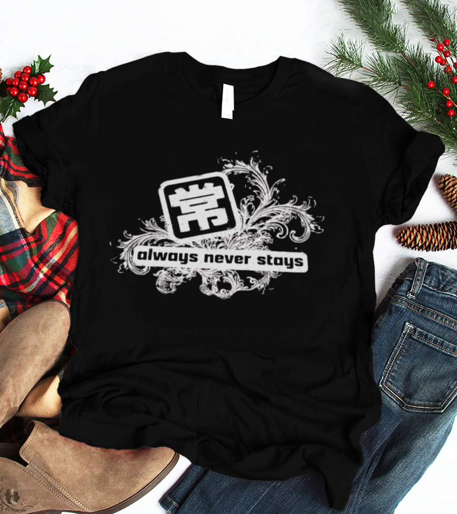 Always Never Stays Kanji Floral T-Shirt
