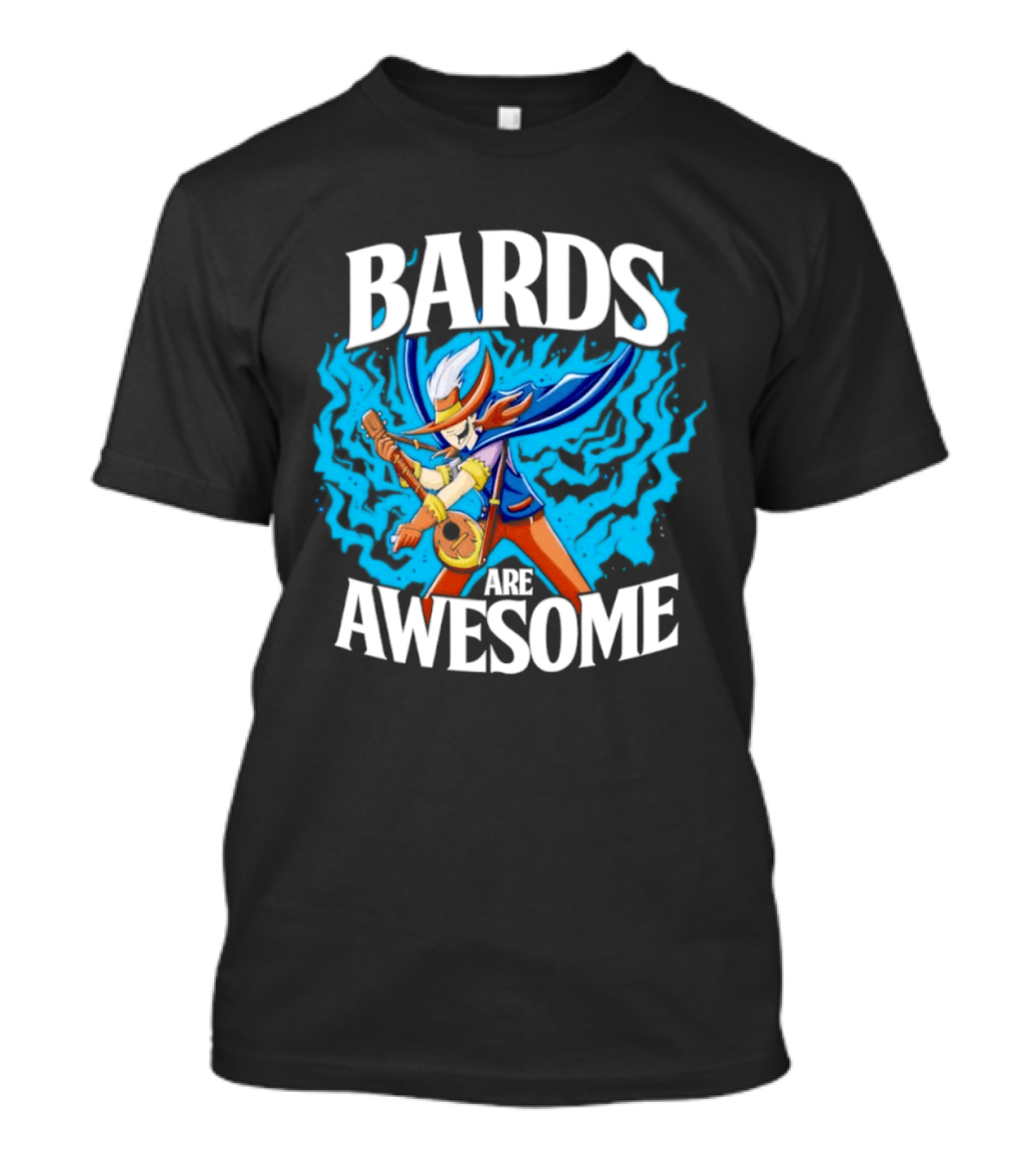 Bards Are Awesome Fantasy Roleplaying Dungeons And Dragons D&D T-Shirt