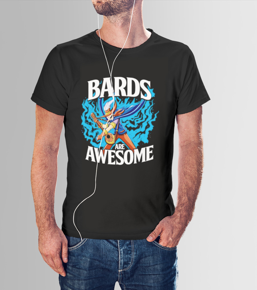 Bards Are Awesome Fantasy Roleplaying Dungeons And Dragons D&D T-Shirt