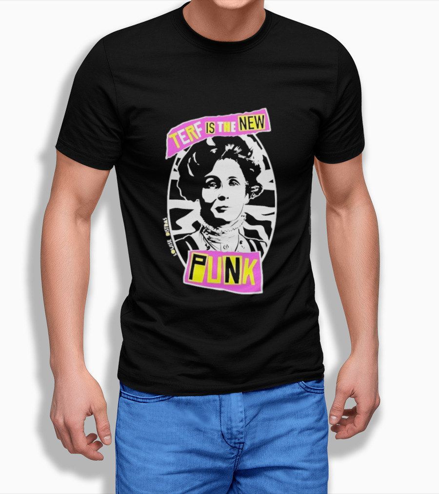 Louise Distras TERF Is The New Punk Political T-Shirt