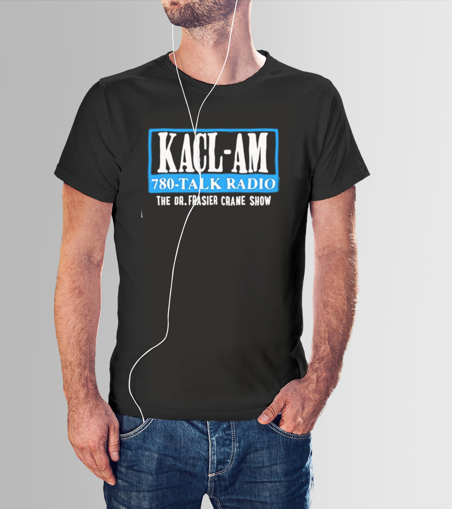 KACL AM 780 Talk Radio The Dr Frasier Crane Show T-Shirt