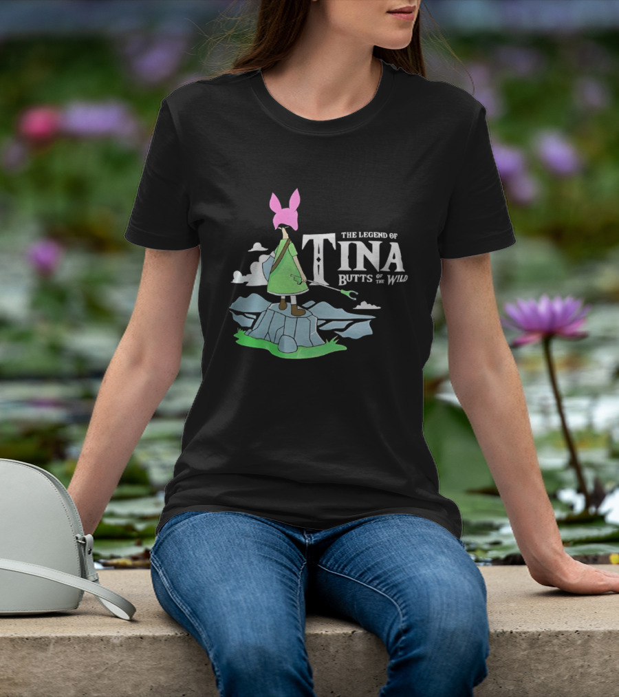 The Legend Of Tina Butts Of The Wild Adventure T-Shirt