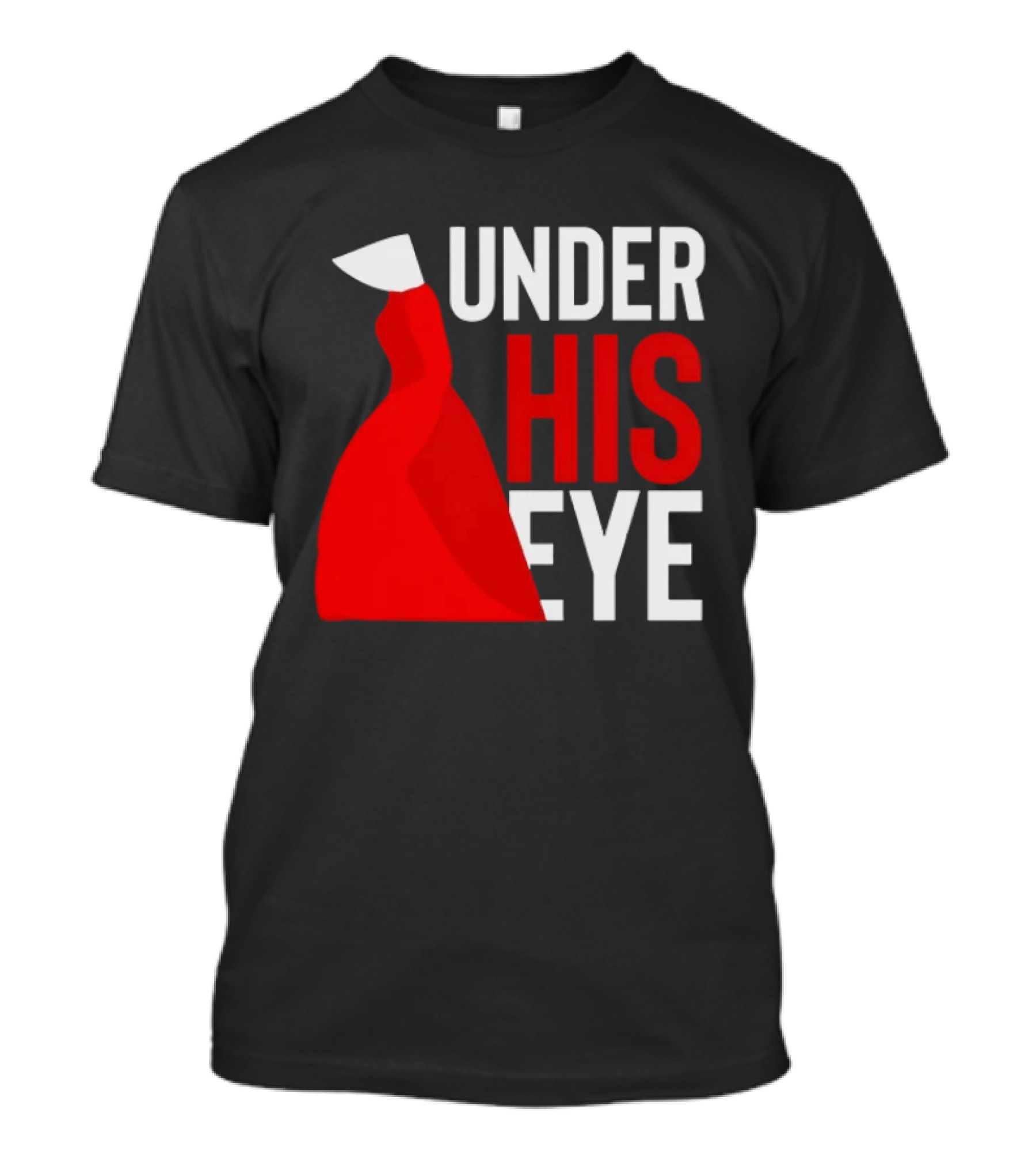 Under His Eye Red Cloak And White Bonnet T-Shirt