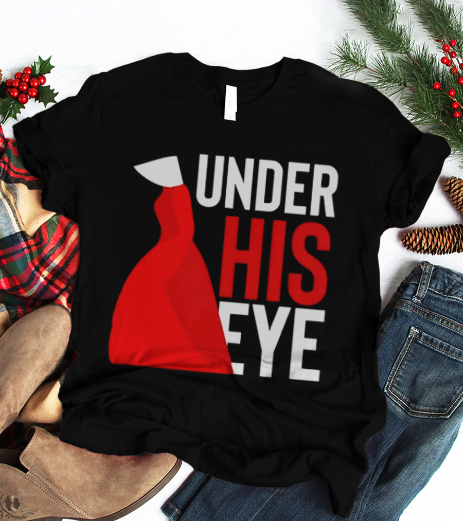 Under His Eye Red Cloak And White Bonnet T-Shirt