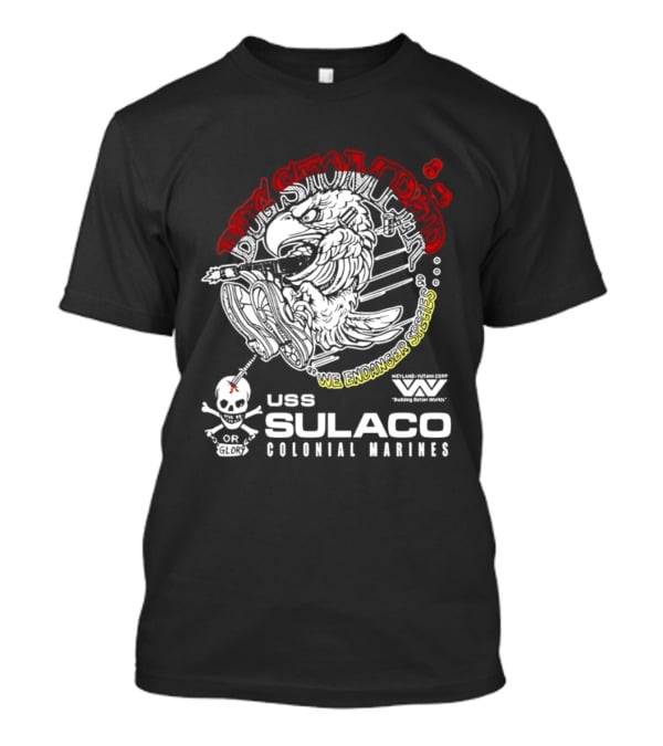 USS Sulaco Colonial Marines Bug Stomper We Endanger Species Weyland Yutani Corp Skull T-Shirt