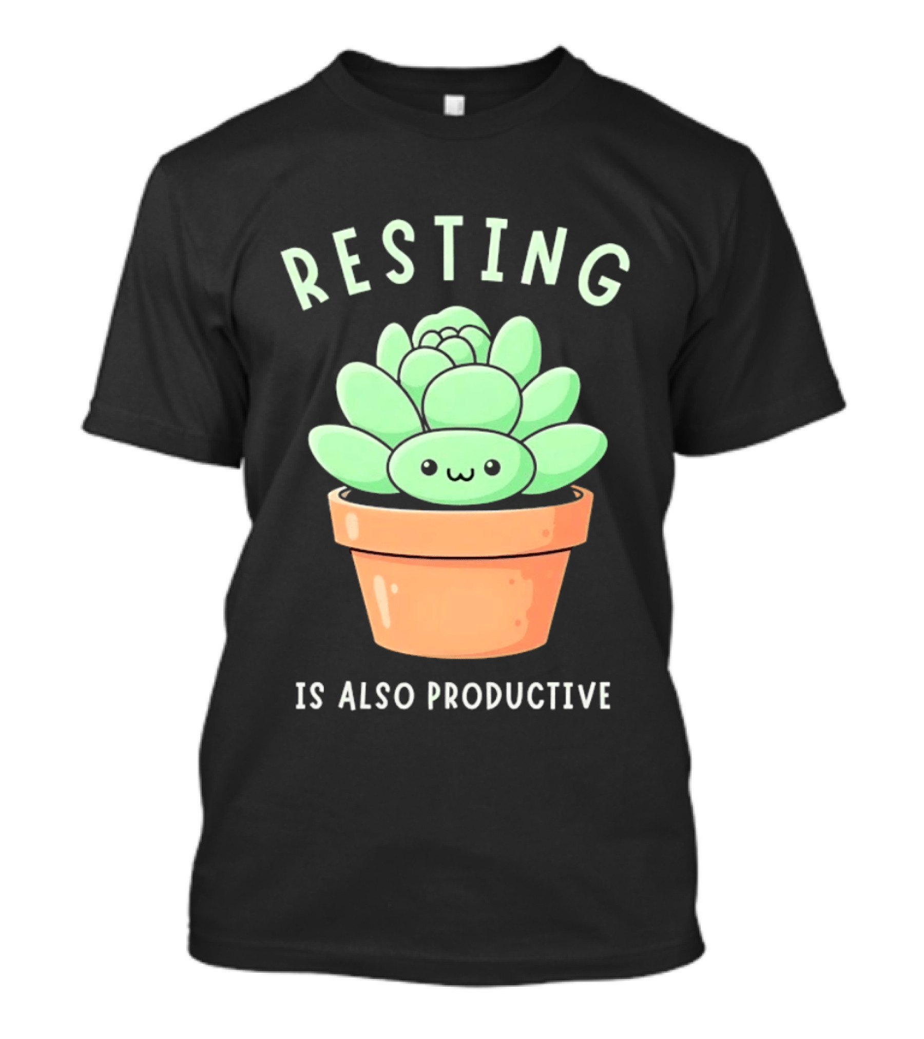 Resting Is Also Productive Cute Succulent Plant T-Shirt