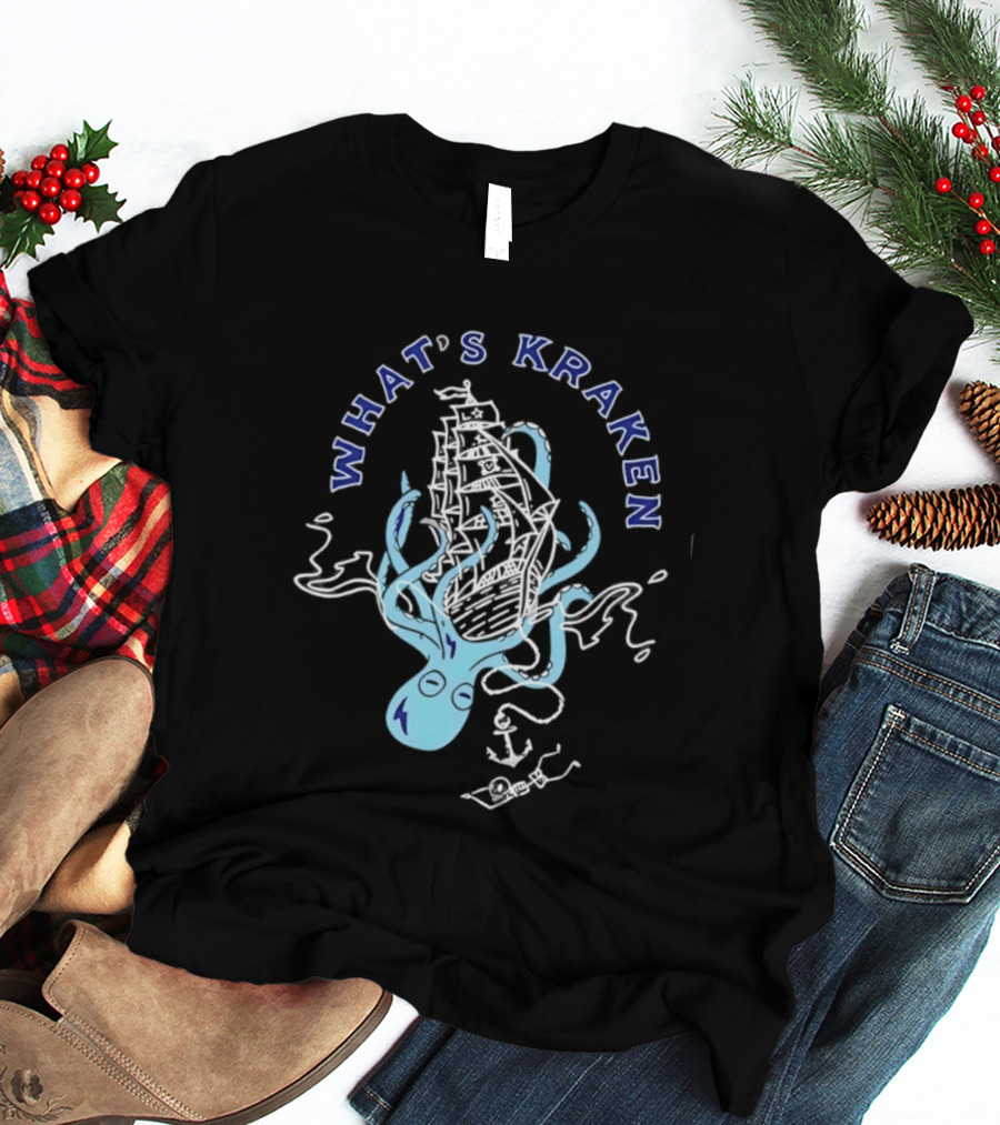 What's Kraken Octopus Sea Adventure Maritime Ship T-Shirt