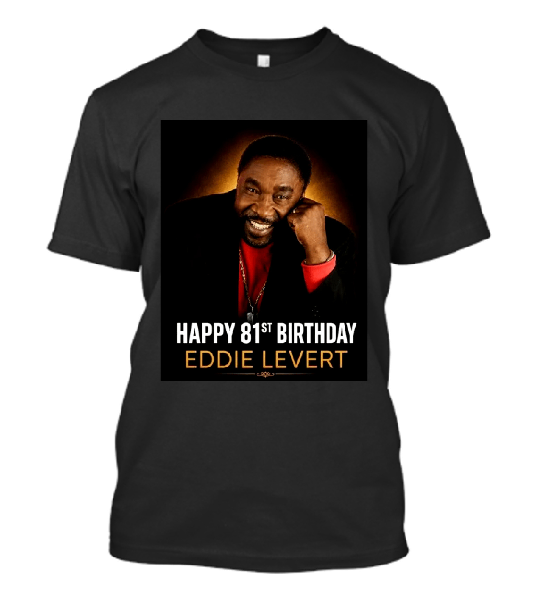 Eddie Levert Happy 81st Birthday Celebration T-Shirt