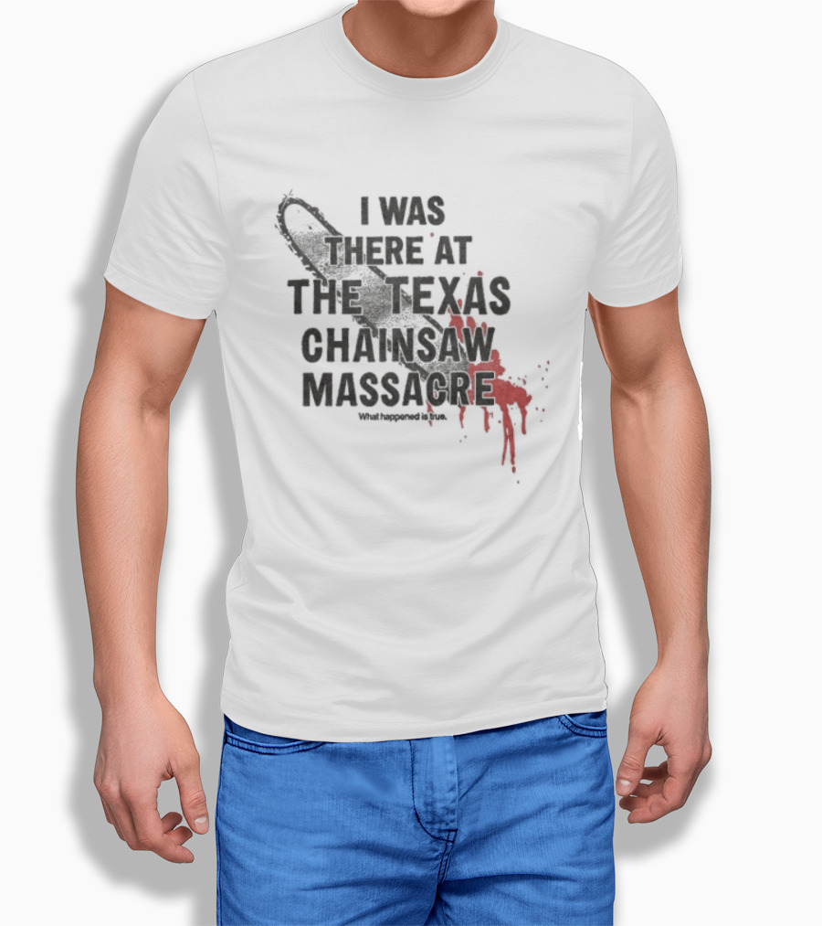 Texas Chainsaw Massacre I Was There Blood Stained Chainsaw T-Shirt