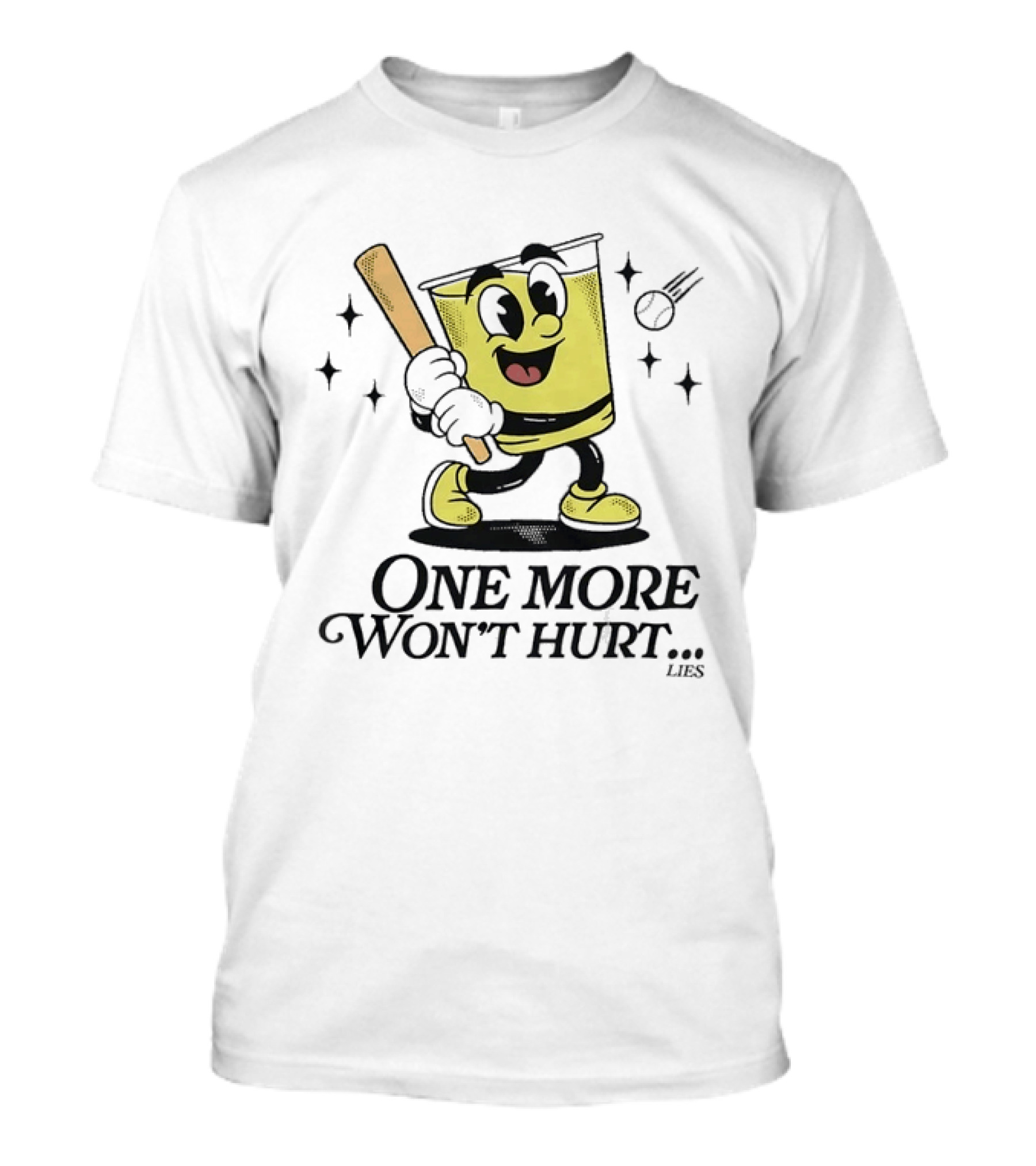 One More Won't Hurt Lies Cartoon Baseball Bat Drink Face T-Shirt
