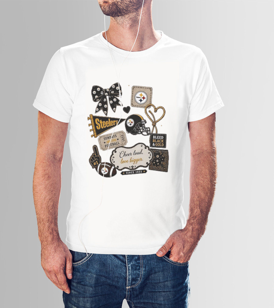 Pittsburgh Steelers Cheer Loud Love Bigger Steelers Sundays Are For Football Bleed Black And Gold Since 1933 T-Shirt