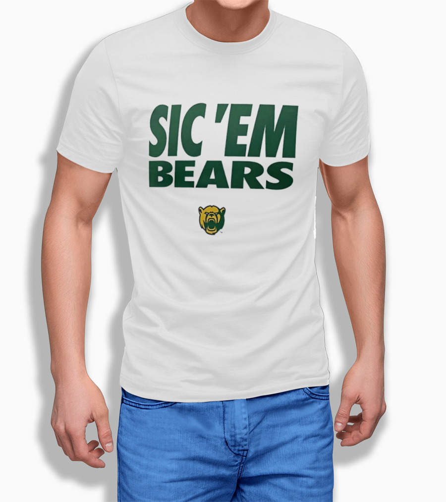 Sic 'Em Bears Baylor University Sports Team T-Shirt