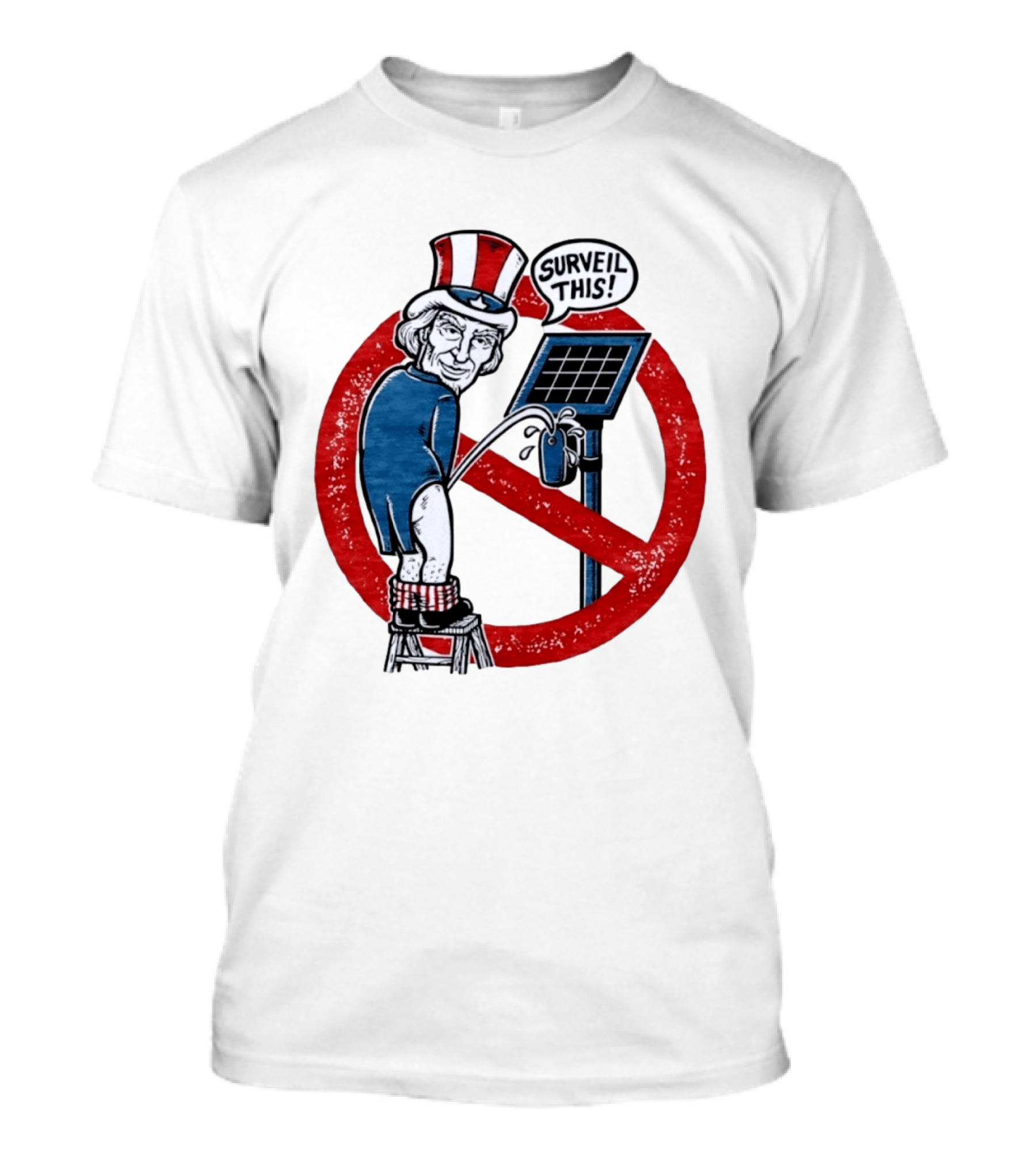 Uncle Sam Surveil This Anti Surveillance Political T-Shirt