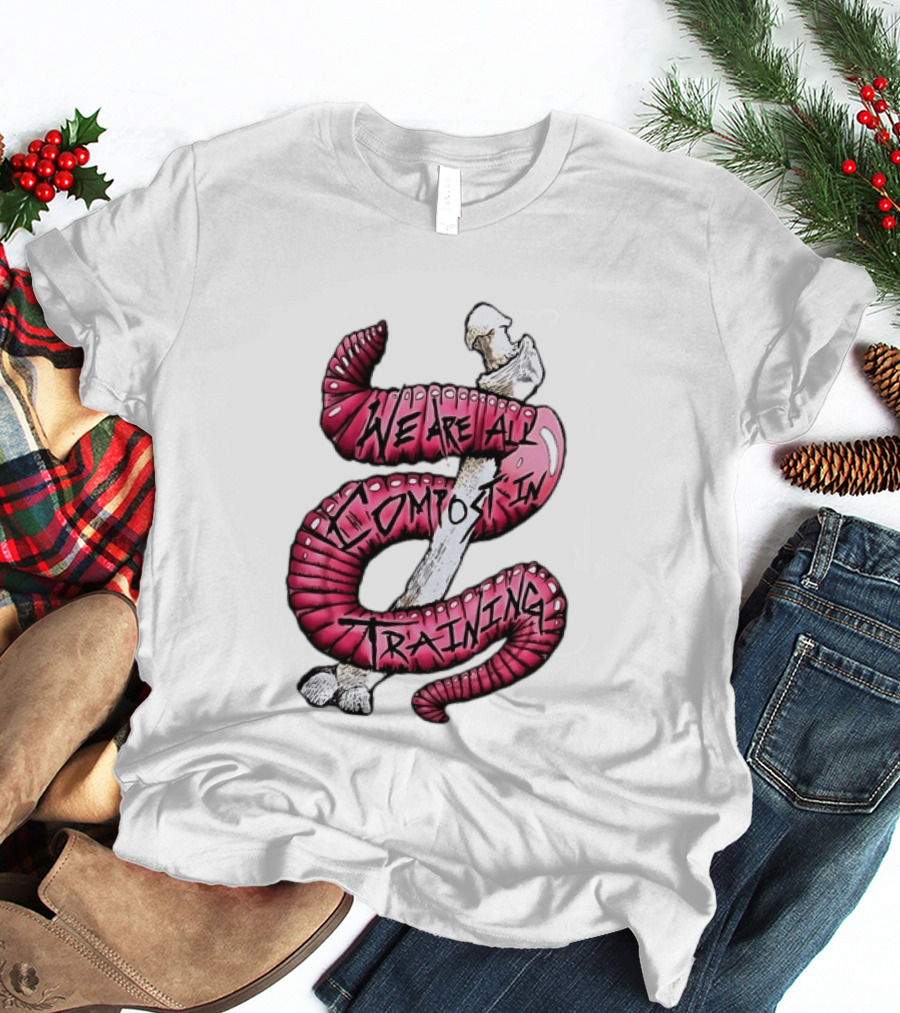 We Are All Compost In Training Earthworm Skeleton T-Shirt