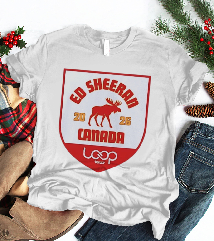 Ed Sheeran 2026 Canada Loop Tour Concert T-Shirt
