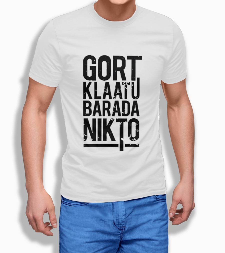 Gort Klaatu Barada Nikto Distressed The Day The Earth Stood Still T-Shirt