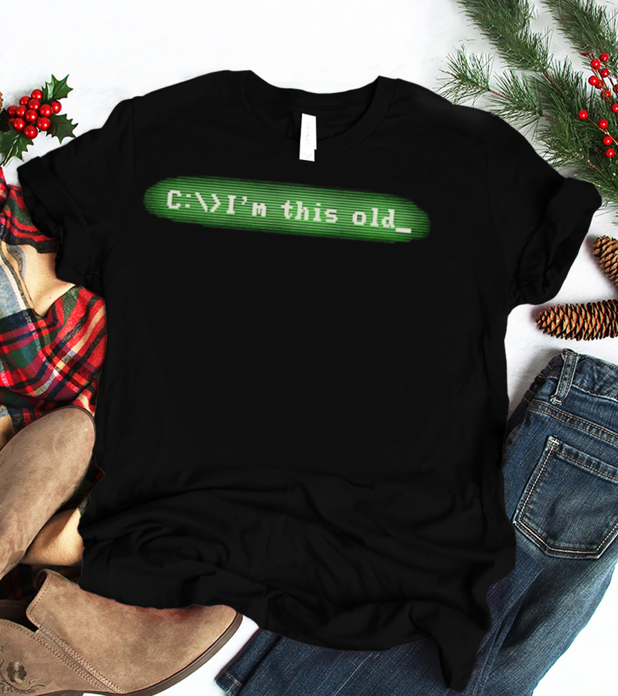 C I'm This Old Computer Command Line Retro Tech Humor T-Shirt