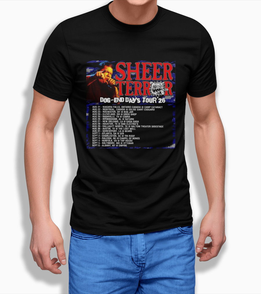 Sheer Terror Dog End Days Tour 26 Concert Dates And Locations List T-Shirt