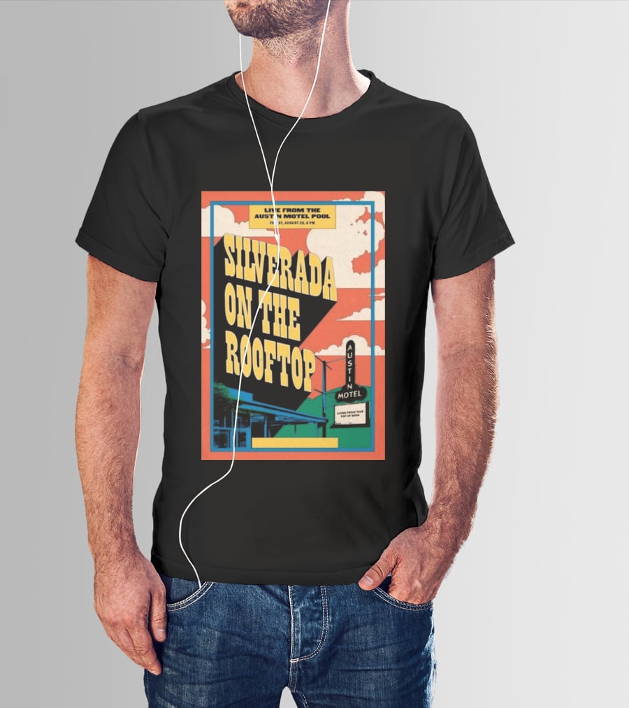 Silverada Live From The Austin Motel Pool Rooftop August 28 2026 T-Shirt