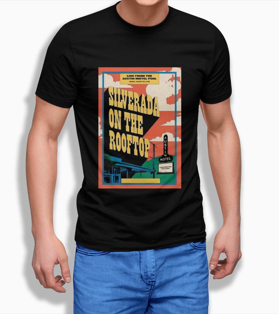 Silverada Live From The Austin Motel Pool Rooftop August 28 2026 T-Shirt