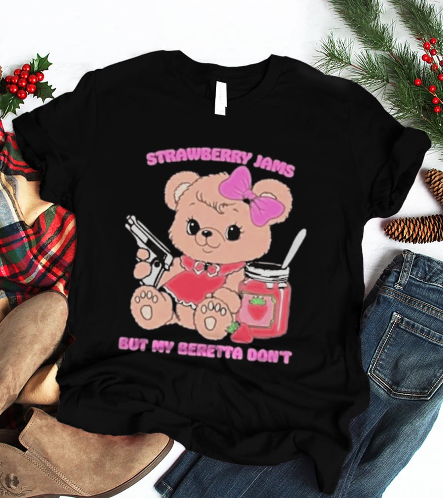 Strawberry Jams Cute Bear With Beretta And Jam Jar T-Shirt