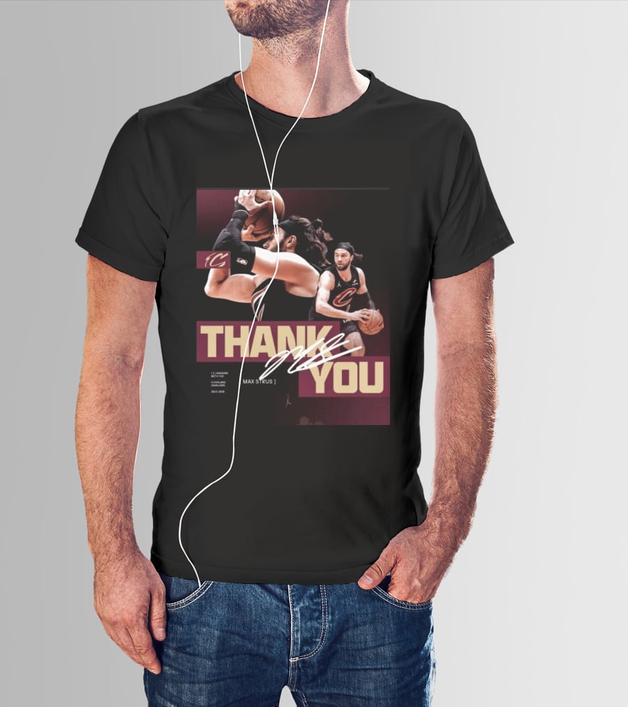 Thank You Max Strus Three Seasons Cleveland Cavaliers 2023 2026 Basketball Star T-Shirt